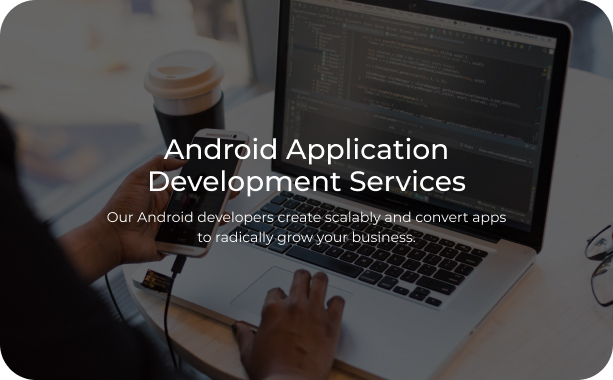 Android Application Development Services